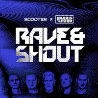 Scooter — Rave & Shout Ft Harris & Ford — обложка